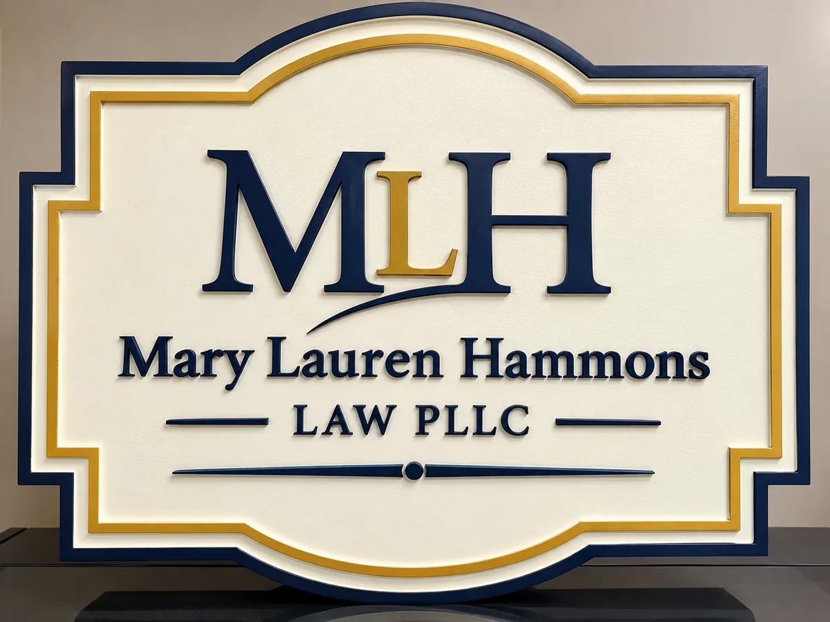 Mary Lauren Hammons Law PLLC — Layered professional sign with a shaped perimeter, raised lettering, contrasting border and dimensional trim.